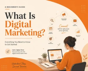 Cover image for What Is Digital Marketing? A Beginner’s Guide featuring digital marketing concepts in an orange and cream design.